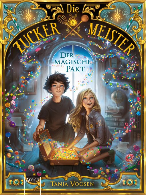 Title details for Die Zuckermeister (1). Der magische Pakt by Tanja Voosen - Available